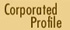 Corporate Profile